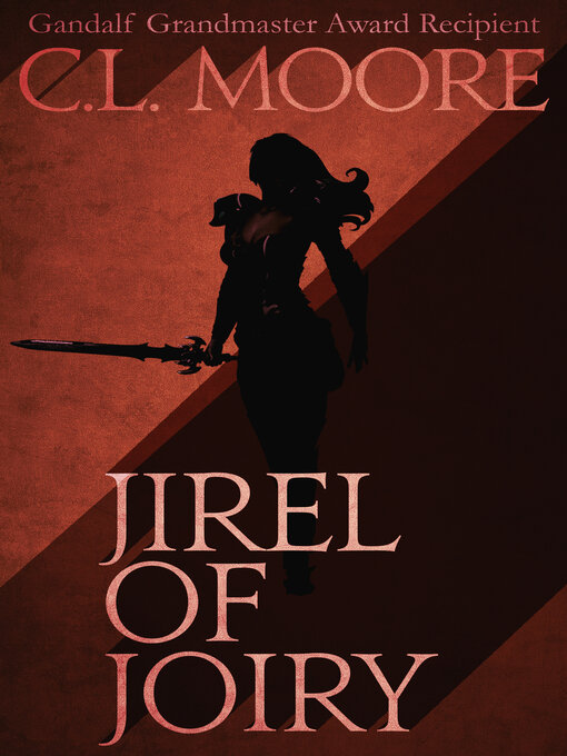 Title details for Jirel of Joiry by C.L. Moore - Available